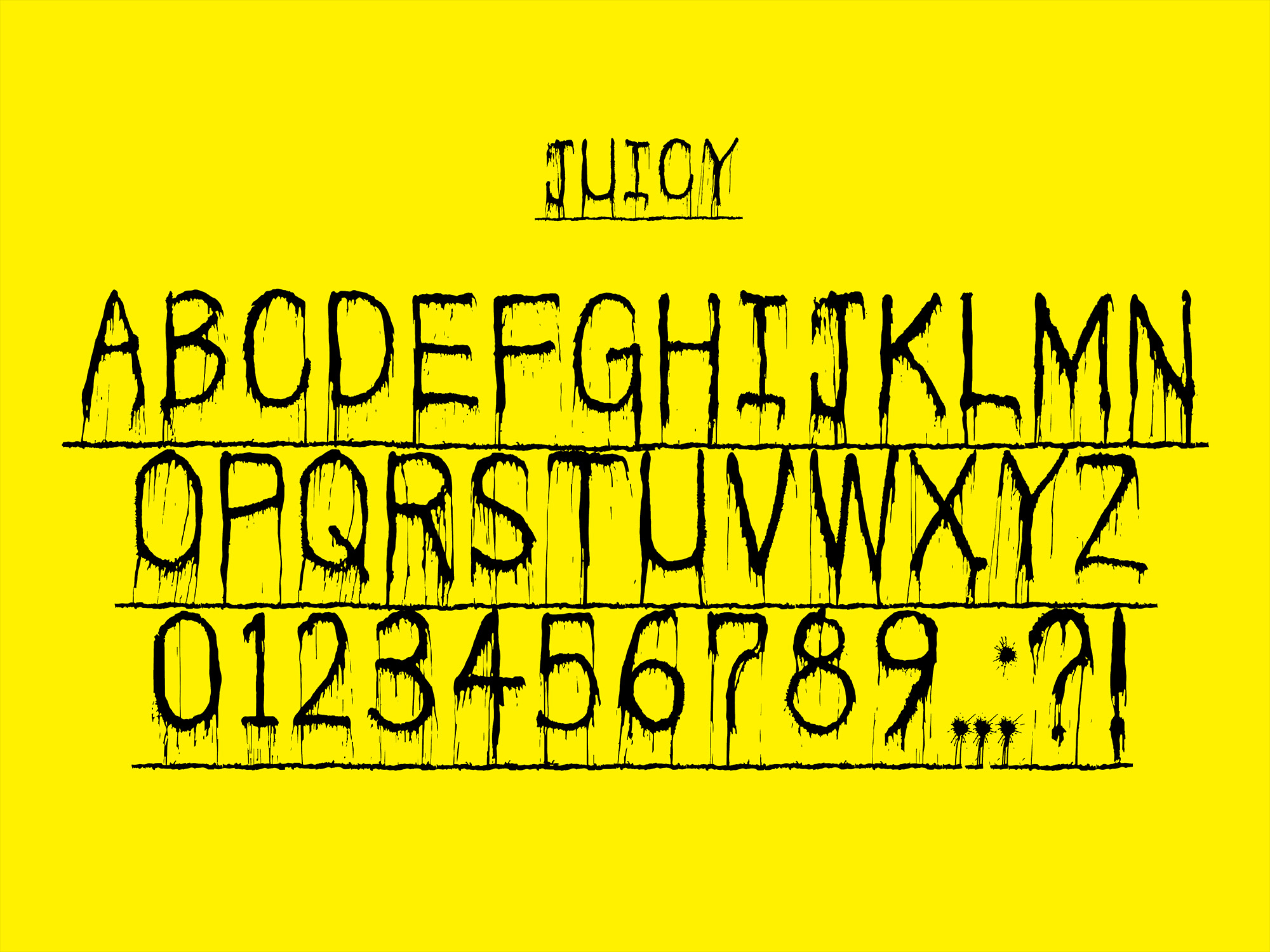 Juicy: A Custom Typeface Made for the Anthology 'While You Are Still High on Poppers'
